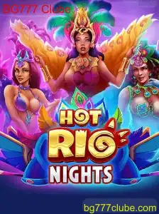 Descubra o Fascinante Mundo de HotRioNights no BG777 Clube